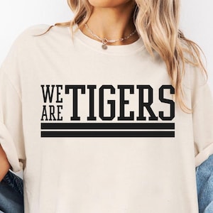 We Are Tigers SVG, PNG, EPS, dxf, Tigers Team Mascot Sublimation, Tigers Spirit Shirt Design, Tigers School Sport Cut File