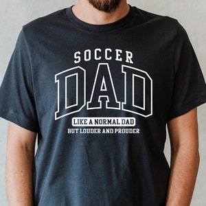 Soccer Dad PNG SVG, Retro Varsity Shirt Design, Game Day Gift, Like A Normal Dad But Louder Prouder Shirt Sublimation Digital Download