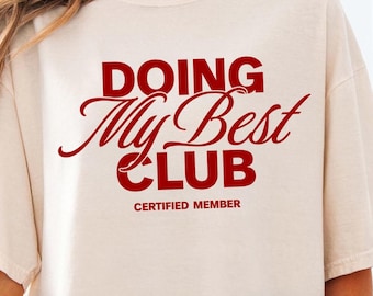 Doing My Best Club SVG, PNG, Vintage Mother's Day Gift Shirt Sublimation Design File, Cool Moms (Digital Download)