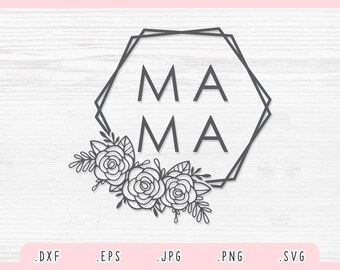 Download Clip Art Mother Svg Mama Svg Mommy Svg Mother T Shirt Svg N34 Mama Hexagon Svg Mama Floral Square Svg Eps Dxf Png Jpeg Cut File Art Collectibles