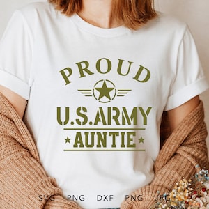 Stolze Armee Tante SVG, PNG, DXF, Jpg, Eps, Soldat nach Hause kommen Sublimation, stolze Armee Familie passender Abschluss Shirt Cricut, Armee Tante