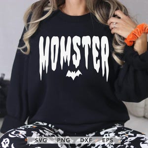 Momster SVG, PNG, dxf, eps, Funny Halloween Shirt Sublimation, Spooky Mom Cricut, Spooky Mama Cut File