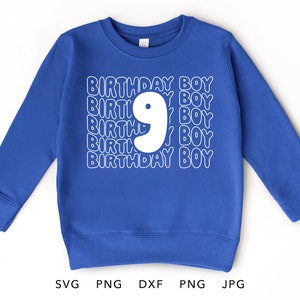 9 ans SVG, PNG, Eps, Dxf, Jpg, 9e anniversaire garçon chemise sublimation, neuf ans garçon cadeau Cricut, neuvième anniversaire garçon coupe fichier
