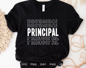 Principal SVG, DXF, PNG, Jpg, Eps, Trendy Principal Cricut Silhouette, First Day of School Principal Shirt Sublimation, Principal Cut File