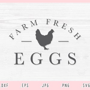 Farm Fresh Eggs SVG, DXF, Jpg, Png, Eps, Farm Fresh Eggs Cut Files Cricut Silhouette, Eggs Svg, Farmhouse Svg, Harvest Svg, Chicken Svg