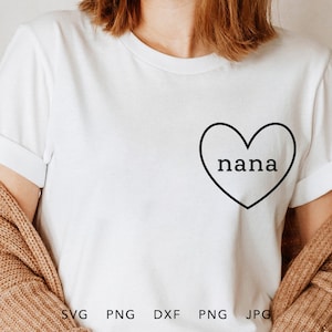 Grand-mère SVG, PNG, DXF, Eps, Jpg, cadeau de fête des mères, cadeau pour grand-mère, sublimation tendance chemise grand-mère, grand-mère coeur Cricut, fichier coupe nounou