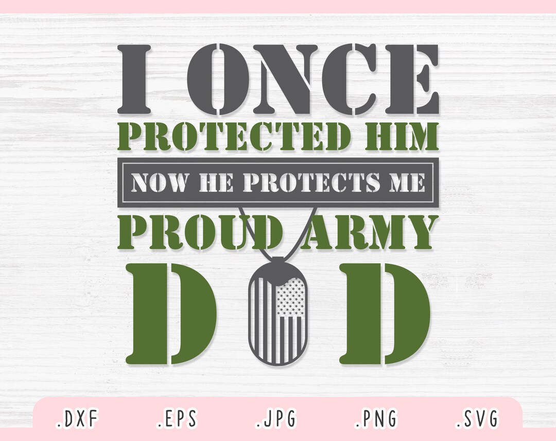 Proud Army Dad SVG Eps DXF Jpg Png Army Dad (Instant Download) - Etsy