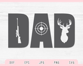 Hunter Dad SVG, Dxf, Jpg, Png, Eps, Hunting Dad Cut File Cricut Silhouette, Father Svg, Dad Shirt Svg, Dad Svg, Daddy Clipart, Hunting SVG