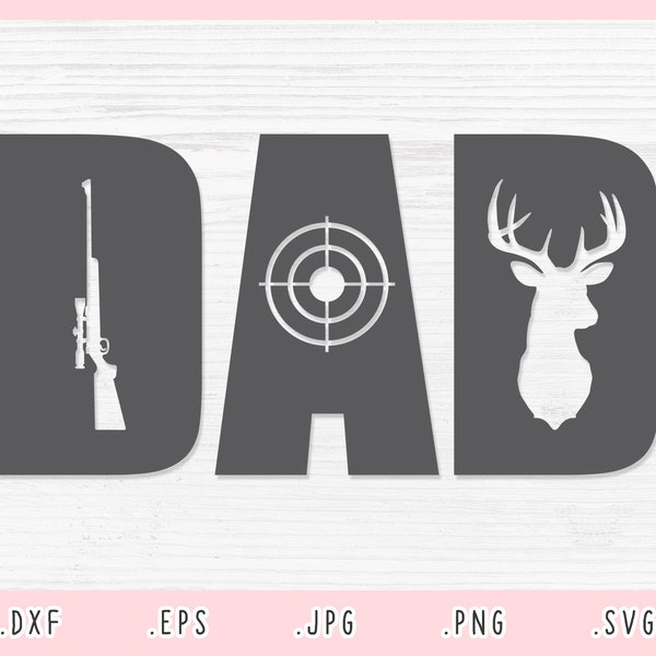 Hunter Dad SVG, Dxf, Jpg, Png, Eps, Hunting Dad Cut File Cricut Silhouette, Father Svg, Dad Shirt Svg, Dad Svg, Daddy Clipart, Hunting SVG