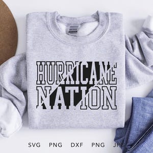 Hurricanes Nation SVG, PNG, dxf, jpg, eps, Hurricanes Shirt Sublimation, Hurricanes Schule Maskottchen Cricut, Hurricanes Team Spirit Sweatshirt