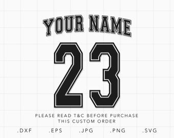 Custom Jersey Number SVG, Dxf, Jpg, Png, Eps, Jersey Name Svg, Jersey Back Svg, Jersey Number Template Svg,Numbers Svg,Custom Name Shirt Svg