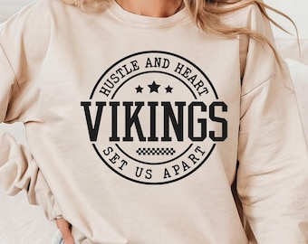 Vikings SVG, PNG, dxf, eps, Vikings Team Spirit Shirt Sublimation, Vikings Game Day, Hustle and Heart Set Us Apart Cricut