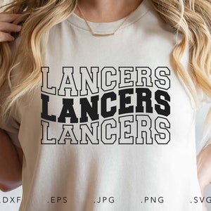 Lancers Stacked Varsity SVG, PNG ,dxf, jpg, eps, Lancers Wavy Sublimation, Lancers School Team Mascot, Lancers Silhouette, Lancers Cut File