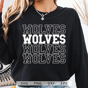 May include: Black sweatshirt with the word "WOLVES" stacked four times in white, block letters. The sweatshirt has long sleeves and a crew neck. The image includes the file types SVG, PNG, DXF, and EPS.