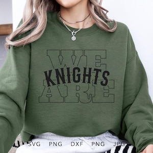 We Are Knights SVG, PNG, dxf, jpg, eps, Vintage Knights Game Day Sublimation Design, Knights School Sport Mascot Cut File