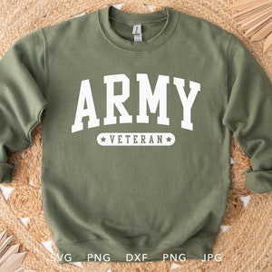 Veterano do Exército SVG, PNG, DXF, Jpg, Eps, sublimação de camisa moderna do Dia dos Veteranos, Cricut do Veterano do Exército Orgulhoso, Presente do Dia dos Veteranos