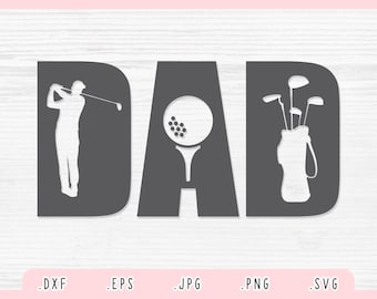 Golfer Dad SVG, Dxf, Jpg, Png, Eps, Golfer Dad Cut File Cricut Silhouette, Vader Svg, Dad Shirt Svg, Dad Svg, Daddy Clipart, Golf SVG