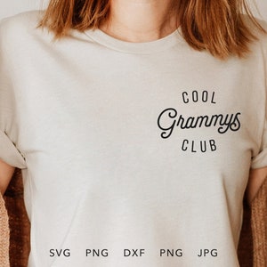 Cool Grammys Club SVG, DXF, PNG, Eps, Jpg Trendy Grammy Sweatshirt Cricut Sublimation, Mother&#39;s Day Gift, Granny Cut File, Nana Silhouette