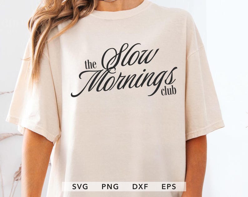 Slow mornings vibes PNG SVG for Cricut projects, Vintage slow morning club digital download shirt design