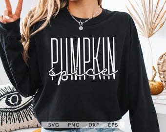 Pumpkin Spice SVG, PNG, dxf, eps, Trendy Thanksgiving Shirt Sublimation Design, Pumpkin Season Cricut, Fall Vibes