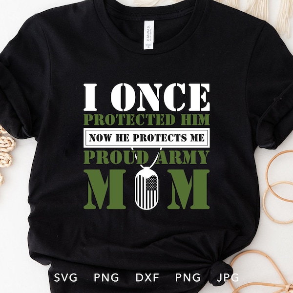 Proud Army Mom SVG, Eps, DXF, Jpg, Png, Army Mom SVG, American Army Svg, Proud Mom Svg, Soldier Home Coming Svg, Proud Mom Shirt Svg Cricut