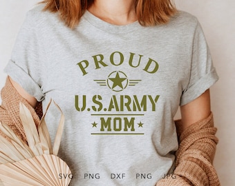 Orgullosa mamá del ejército SVG, PNG, DXF, Jpg, Eps, soldado a casa que viene sublimación, orgullosa familia del ejército a juego camisa de graduación Cricut, mamá militar