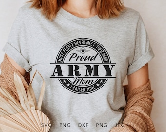Orgullosa mamá del ejército SVG, PNG, DXF, Jpg, Eps, soldado a casa que viene sublimación, orgullosa familia del ejército a juego camisa de graduación Cricut, mamá militar