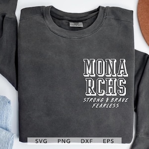 Archivo de corte Monarchs SVG, PNG, dxf, eps: Fuerte, Valiente e Intrépido, Diseño de sublimación de camiseta Monarchs Spirit, Cricut para el día del juego