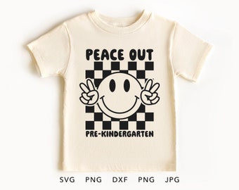 Peace Out Pre-Kindergarten SVG, PNG, Eps, Dxf, Funny Pre-K Last Day of School Shirt Sublimation, So Long Pre School Cricut, PreK Graduation