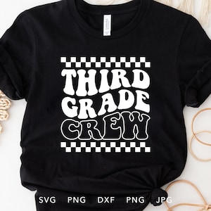 Third Grade Crew SVG, DXF, PNG, Jpg, Eps, Funny Third Grader Shirt Cricut Silhouette, First Day of School Sublimation, Hello 3rd Grade