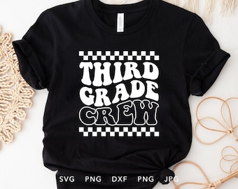 Third Grade Crew SVG, DXF, PNG, Jpg, Eps, Funny Third Grader Shirt Cricut Silhouette, First Day of School Sublimation, Hello 3rd Grade