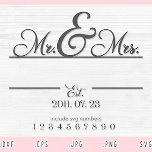 Mr and Mrs SVG, Dxf, Jpg, Png, Eps, Wedding SVg, Mr and Mrs Cut File Cricut Silhouette, Family Svg, Gift Anniversary Wedding Svg, Love Svg
