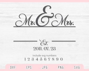 Mr and Mrs SVG, Dxf, Jpg, Png, Eps, Wedding SVg, Mr and Mrs Cut File Cricut Silhouette, Family Svg, Gift Anniversary Wedding Svg, Love Svg