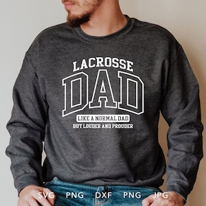 Crosse papa SVG, DXF, PNG, Jpg, Eps, police universitaire arquée Lacrosse papa Sublimation Design, fort et fier papa de crosse Cricut