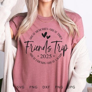 Vriendenreis SVG, DXF, PNG, Jpg, Eps, trendy meisjesweekendshirt sublimatie, bijpassende vrienden vakantiereis outfit ontwerp silhouet