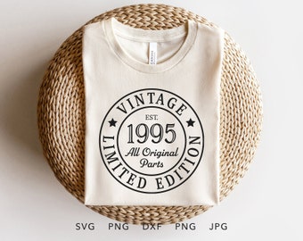 Vintage 1995 Limited Edition SVG, PNG, DXF, Jpg, Eps, Retro Birthday Gift Cricut, Classic Nineties Generation Birthday Shirt Sublimation