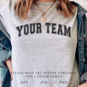 Custom Name SVG,Dxf, pg,Png,Eps,Custom Team Spirit Svg, Custom Cut File, Custom School Team Name Svg, Custom Cricut, Custom Mascot Shirt SVG