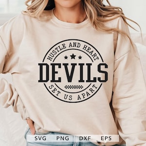 Devils SVG, PNG, dxf, eps, Devils Team Spirit Shirt sublimatie, Devils Game Day, Hustle and Heart onderscheiden ons Cricut