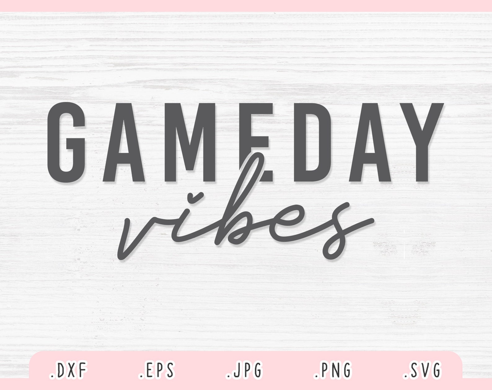 Game Day Vibes SVG Dxf Jpg Png Eps Game Day Vibes Cut Etsy