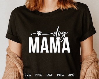 Dog Mama SVG, PNG, DXF, Jpg, Eps, Trendy Dog Mom Shirt Sublimation, Mother's Day Gift Silhouette, Fur Mama Cut File Cricut, Dog Lovers Gift