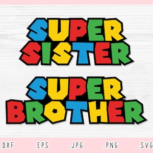 Super Brother Super Sister SVG, Dxf, Jpg, Png, Eps, Brother Sister Cut File Cricut Silhouette, Brother Svg, Sister Svg, Family Shirt Svg