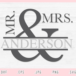 Mr and Mrs SVG, Dxf, Jpg, Png, Eps, Wedding SVg, Mr and Mrs Cut File Cricut Silhouette, Family Svg, Gift Anniversary Wedding Svg, Love Svg