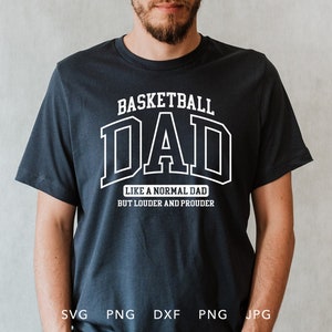 Papa de basket-ball SVG, DXF, PNG, Jpg, Eps, police universitaire arquée Design en sublimation de papa de basket-ball, papa de basket-ball fort et fier Cricut