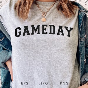 Game Day SVG, Dxf, Jpg, Png, Eps, Game Day Cut File Cricut and Silhouette, Football Shirt Svg, Basketball Shirt Svg, Softball Shirt Svg