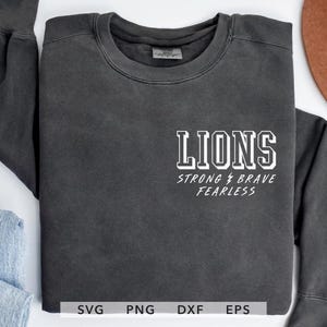 Archivo de corte Leones fuertes, valientes y sin miedo (SVG, PNG, DXF, EPS), diseño de sublimación de camisetas Leones Spirit, Cricut para el día del juego