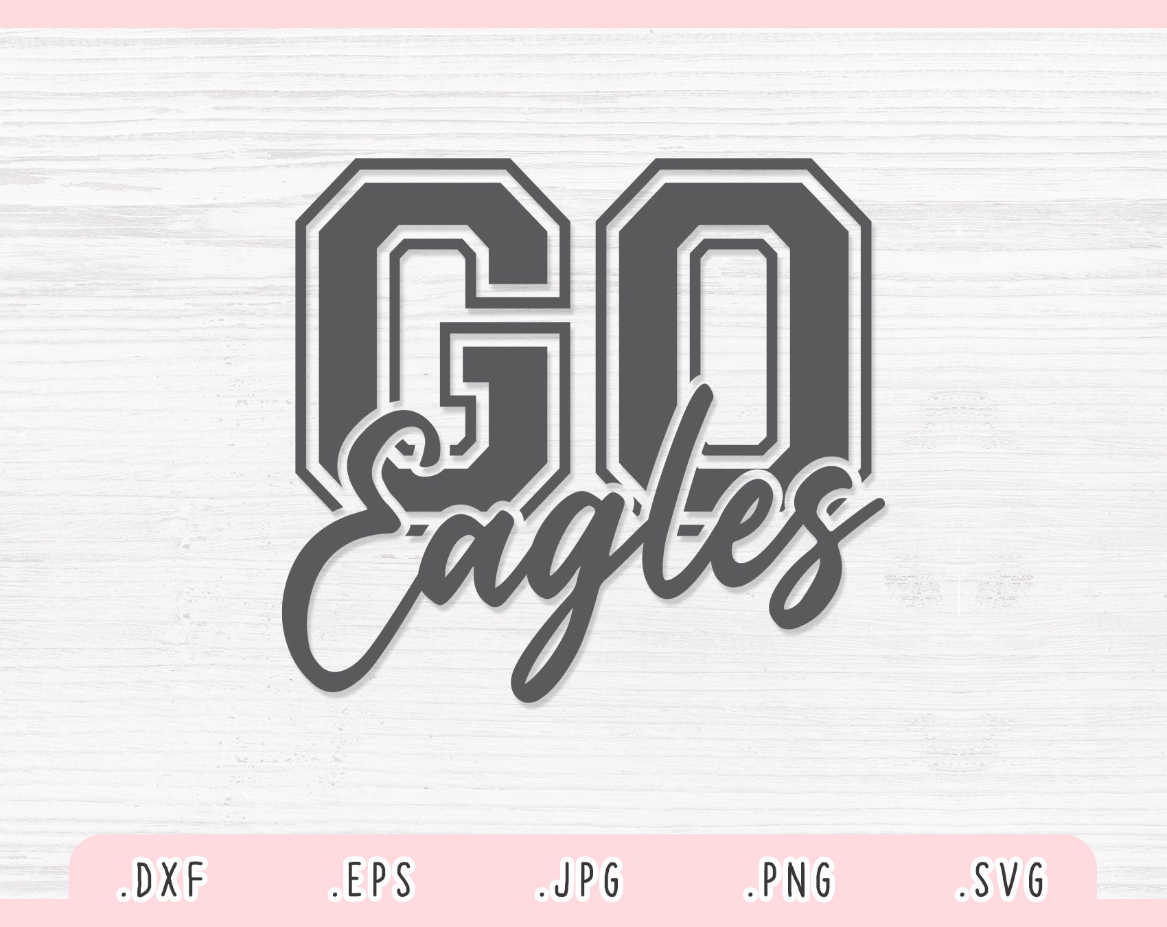 Go Eagles SVG DxfJpgPngEps Eagles Mascot Svg Eagles Cut | Etsy