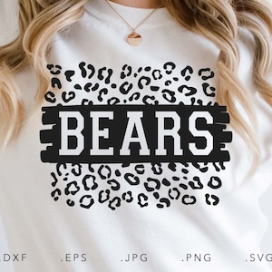 Bears SVG, PNG ,dxf, jpg, eps, Bears Leopard Print Sublimation, Bears School Team Mascot, Bears Sublimation, Bears Cut File