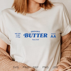 Burro salato SVG, PNG, DXF, Jpg, Eps, Sublimazione della camicia da forno alla moda, Regalo divertente del panettiere, Cricut per la misurazione del burro, File di taglio della margarina