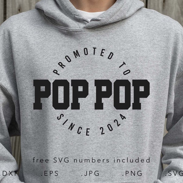 Promoted To Pop Pop SVG, Dxf, Jpg, Eps, Png, Pop Pop Cut File Cricut Silhouette, Pop Pop Svg, Grandpa Svg, Pop Pop Shirt Svg,Grandfather Svg