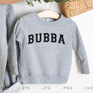 Bubba SVG, Dxf, Jpg, Png, Eps, Bubba Cut File Cricut Silhouette, Bobby Svg, Baby Boy Svg, Toddler Shirt Svg, Brother Siblings Svg,Family Svg